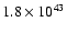 $1.8 \times 10^{43}$