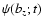 $\psi(b_z;t)$