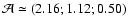 $\mathcal{A} \simeq ( 2.16 ; 1.12 ; 0.50 )$