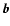 $\vec{b}$