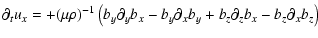 $\displaystyle \partial_t u_x = + (\mu \rho)^{-1}
\left( b_y \partial_y b_x
- b_y \partial_x b_y
+ b_z \partial_z b_x
- b_z \partial_x b_z \right)$