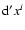 ${\rm d}^\prime x^{i}$