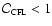 $\mathcal{C}_{\mbox{\rm {\tiny {CFL}}}}<1$
