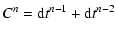 $\displaystyle C^{n} = {\rm d}t^{n-1} + {\rm d}t^{n-2}$