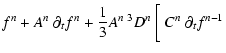 $\displaystyle f^n + A^{n}~ \partial_t f^n + \frac{1}{3} A^{n~ 3}D^{n}~ \bigg{[}~
C^{n}~ \partial_t f^{n-1}$