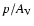 $p/A_{\rm V}$