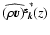 $\widehat{(\rho\vec{v})^{\rm s}}^*\!\!\!\null_{\vec{k}}(z)$