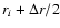 $r_i+ \Delta r/2$