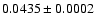 $0.0435 \pm 0.0002$