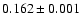 $0.162 \pm 0.001$
