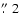 $\hbox{$.\!\!^{\prime\prime}$ }2$