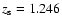 $z_{{\rm s}} = 1.246$