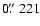 $0\hbox{$.\!\!^{\prime\prime}$ }221$