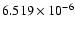 $6.519\times 10^{-6}$