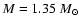 $M=1.35~{M}_\odot$