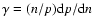 $\gamma=(n/p){\rm d}p/{\rm d}n$