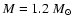 $M=1.2~M_\odot$