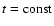 $t={\rm const}$