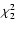 $\chi _2^2$