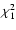 $\chi_{1}^{2}$