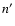 $n^{\prime}$