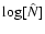 $\log[\hat{N}]$