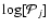 $\log [\mathcal{P}_j]$