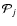 $\mathcal{P}_j$