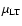 $\mu_{\rm LT}$