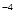 $^{\rm -4}$