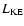 $L_{\rm KE}$