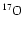 $^{17}\rm {O}$