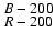 ${\displaystyle B-200\atop
\displaystyle R-200}$