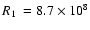 $\mbox{$R_1$ }=8.7\times10^8$