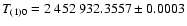 $T_{(1)0}=2~452~932.3557 \pm 0.0003$