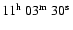 $11\mbox{$^{\rm h}$ }03\mbox{$^{\rm m}$ }30\mbox{$^{\rm s}$ }$
