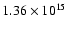 $1.36\times 10^{15}$
