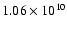 $1.06\times 10^{10}$