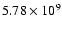 $5.78\times 10^{9}$