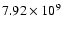 $7.92\times 10^{9}$