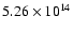 $5.26\times 10^{14}$