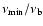 $\nu_{{\rm min}}/\nu_{\rm b}$