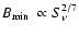 $\mbox{$B_{{\rm min}}$ }\propto S_\nu^{2/7}$