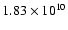 $1.83\times 10^{10}$