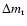 $\Delta m_{\rm r}$