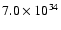 $7.0\times10^{34}$