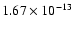 $1.67\times10^{-13}$