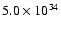 $5.0\times10^{34}$