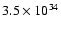 $3.5\times10^{34}$