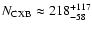 $N_{\rm CXB}\approx 218_{-58}^{+117}$